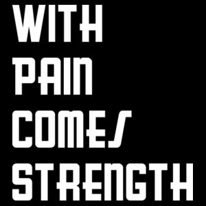 With Pain Comes Strength Curved Long Sleeve Design